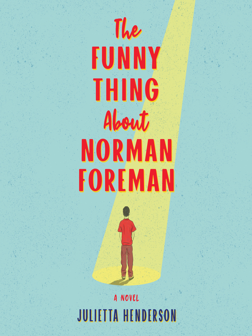 Title details for The Funny Thing About Norman Foreman by Julietta Henderson - Available